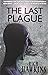 The Last Plague by Rich Haw...