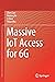 Massive IoT Access for 6G