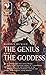 THE GENIUS AND THE GODDESS