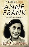 Anne Frank: Her L...