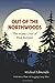 Out of the Northwoods: The Many Lives of Paul Bunyan, With More Than 100 Logging Camp Tales by Michael Edmonds (2009-10-19)