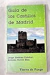 Guía de los castillos de Madrid (Spanish Edition)