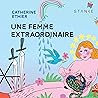 Une femme extraor...