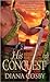 His Conquest Publisher: Zeb...
