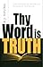 Thy Word Is Truth by E. J. Young (July 01,1963)