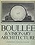 Boullee and Visionary Architecture, Including Boullee's "Architecture, Essay on Art"