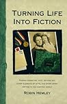 Turning Life into Fiction by Robin Hemley