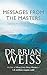 Messages From The Masters Tapping into the power of love (Tom Thorne Novels)