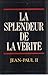 La splendeur de la verite jean-paul ii