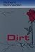 Dirt (Studies in Austrian Literature, Culture & Thought) by Paul F Dvorak (1996-01-01)