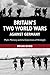 Britain's Two World Wars against Germany: Myth, Memory and the Distortions of Hindsight (Cambridge Military Histories (Paperback)) by Brian Bond (2014-10-27)
