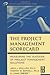 The Project Management Scorecard (Improving Human Performance) 1st (first) Edition by Phillips, Jack J., Bothell, Timothy W., Snead, G. Lynne published by Routledge (2011)