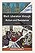 Black Liberation through Ac...