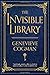 The Invisible Library (Invisible Library Novel) by Genevieve Cogman (2016-06-14)