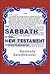 The Sabbath in the New Testament: Answers to Questions