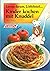 Kinder kochen mit Knuddel. ...