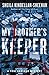 My Brother’s Keeper (Toni D...