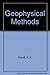 Geophysical Methods by Robert E. Sheriff (1988-10-03)