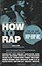 How to Rap