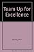 Team Up for Excellence by Mackay Allen (1993-05-27) Paperback