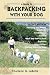 Backpacking With Your Dog by Charlene G. LaBelle (2004-07-06)