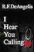 I Hear You Calling
