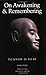 On Awakening & Remembering: To Know is To Be by Mark Perry (2000-01-01)