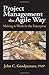 Project Management the Agile Way by John Goodpasture (2010-05-27)