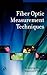 Fiber Optic Measurement Techniques