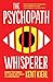 The Psychopath Whisperer