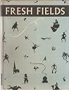 Fresh Fields: Bei...