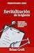 Revitalización bíblica de l...