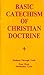 Basic Catechism of Christian Doctrine - Holiness Through Truth - Four Week Meditation Cycle