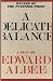 A DELICATE BALANCE by Edward Albee