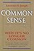 Common Sense - Why It's No ...