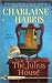 The Julius House (Aurora Teagarden Series #4) by Charlaine Ha... by Charlaine Harris
