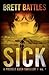 Sick( A Project Eden Thriller)[SICK][Paperback]