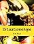 Situationships (Volume 1) by Kim Kaye (2014-04-11)