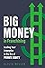 Big Money in Franchising by Alicia   Miller