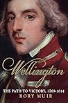 Wellington: The Path to Victory 1769-1814 Paperback April 14, 2015