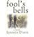 [(Fool's Bells)] [ By (author) Lynnette D'Anna ] [May, 2000]