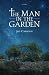 The Man in the Garden by Je...