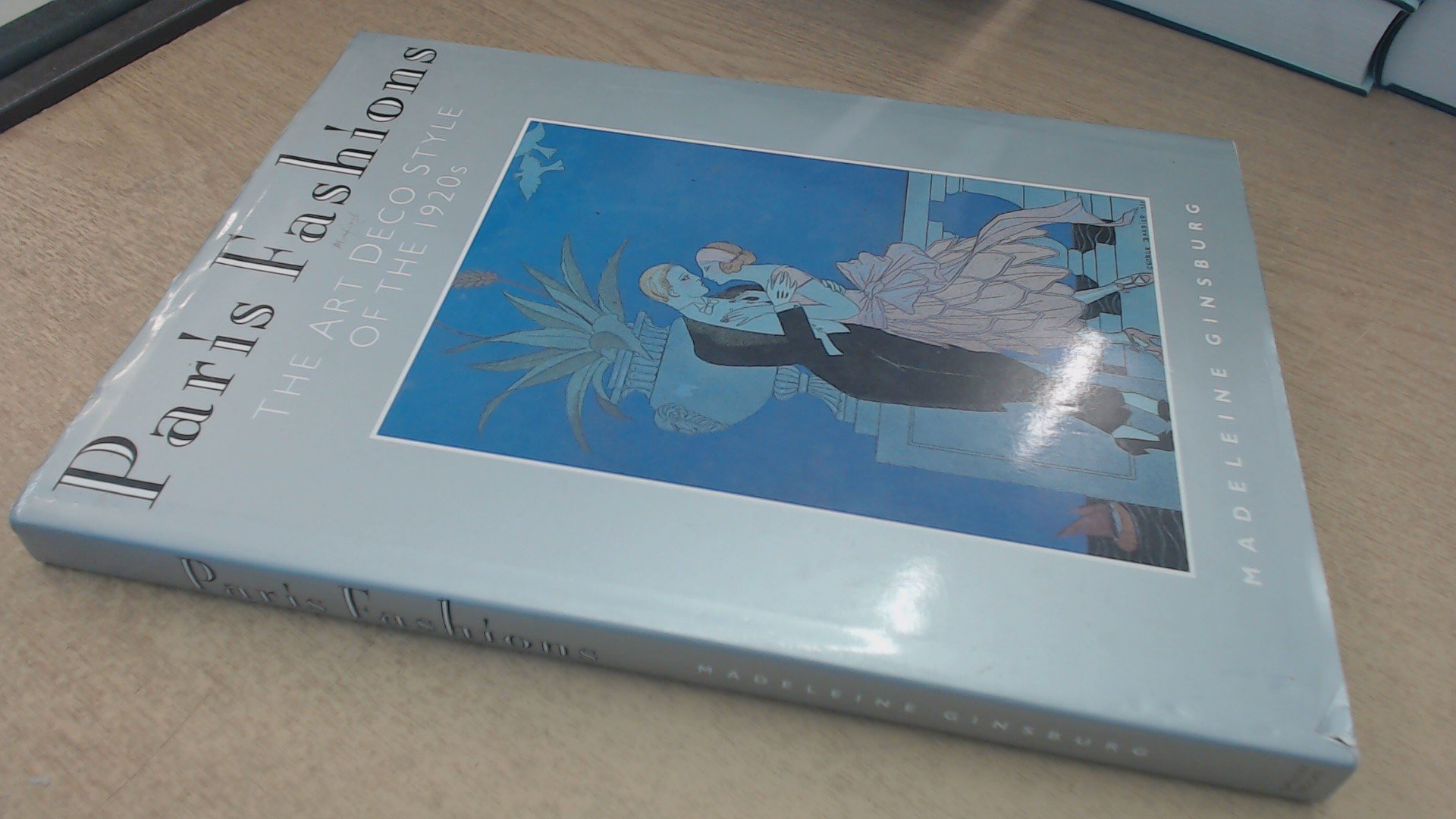 Paris Fashions: The Art Deco Style of the 1920's (Hardcover)