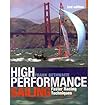 (High Performance Sailing: Faster Racing Techniques) [By: Frank Bethwaite] [Jul, 2010]