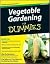 Vegetable Gardening For Dummies