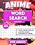 Anime Word Search: Activity...