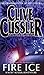 Fire Ice: A Novel from the Numa Files by Clive Cussler (30-Mar-2006) Paperback