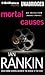 Mortal Causes (Inspector Rebus Series) by Ian Rankin by Ian Rankin