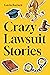 Crazy Lawsuit Stories: Discover 101 of The Most Bizarre, Hilarious, and Mind-Boggling Lawsuits Ever!