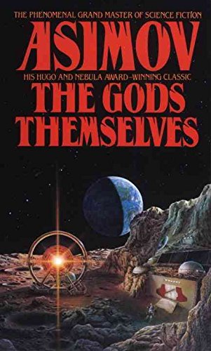 [The Gods Themselves] (By: Asimov) [published: September, 1990]
